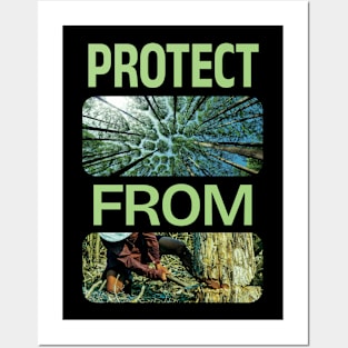 Protect trees from cutting Posters and Art